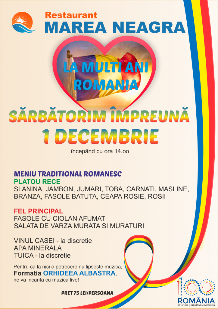 De 1 decembrie, la Restaurant Marea Neagră, sărbătorim împreună România
